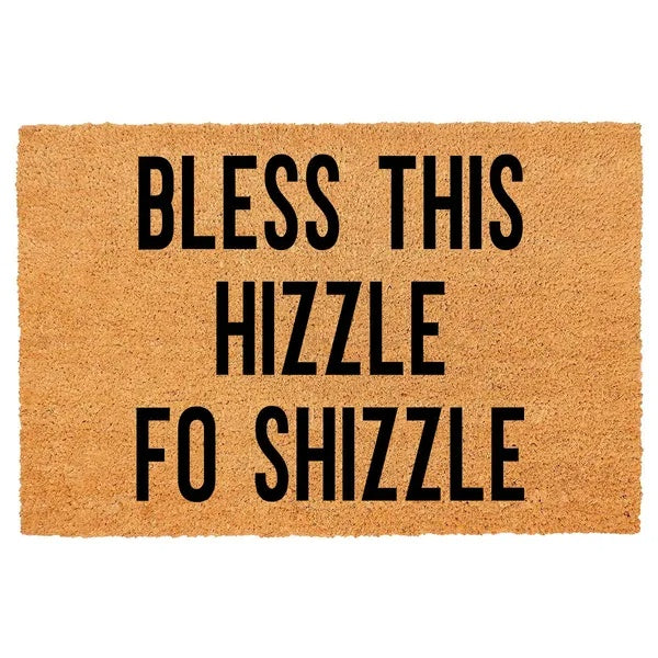 Bless This Hizzle Fo Shizzle Doormat