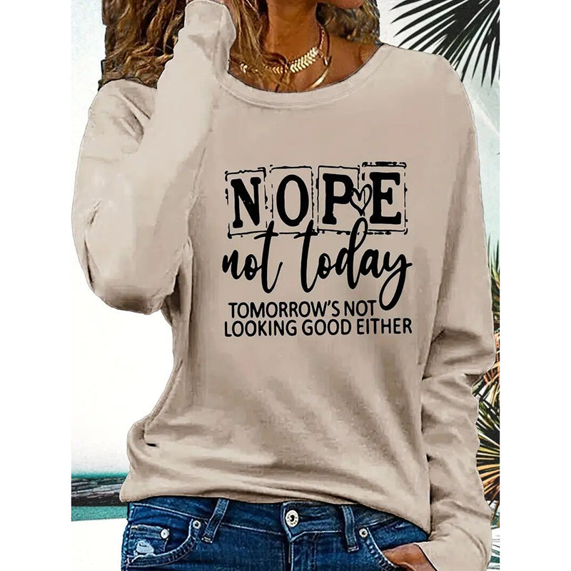 Nope Not Today T Shirt
