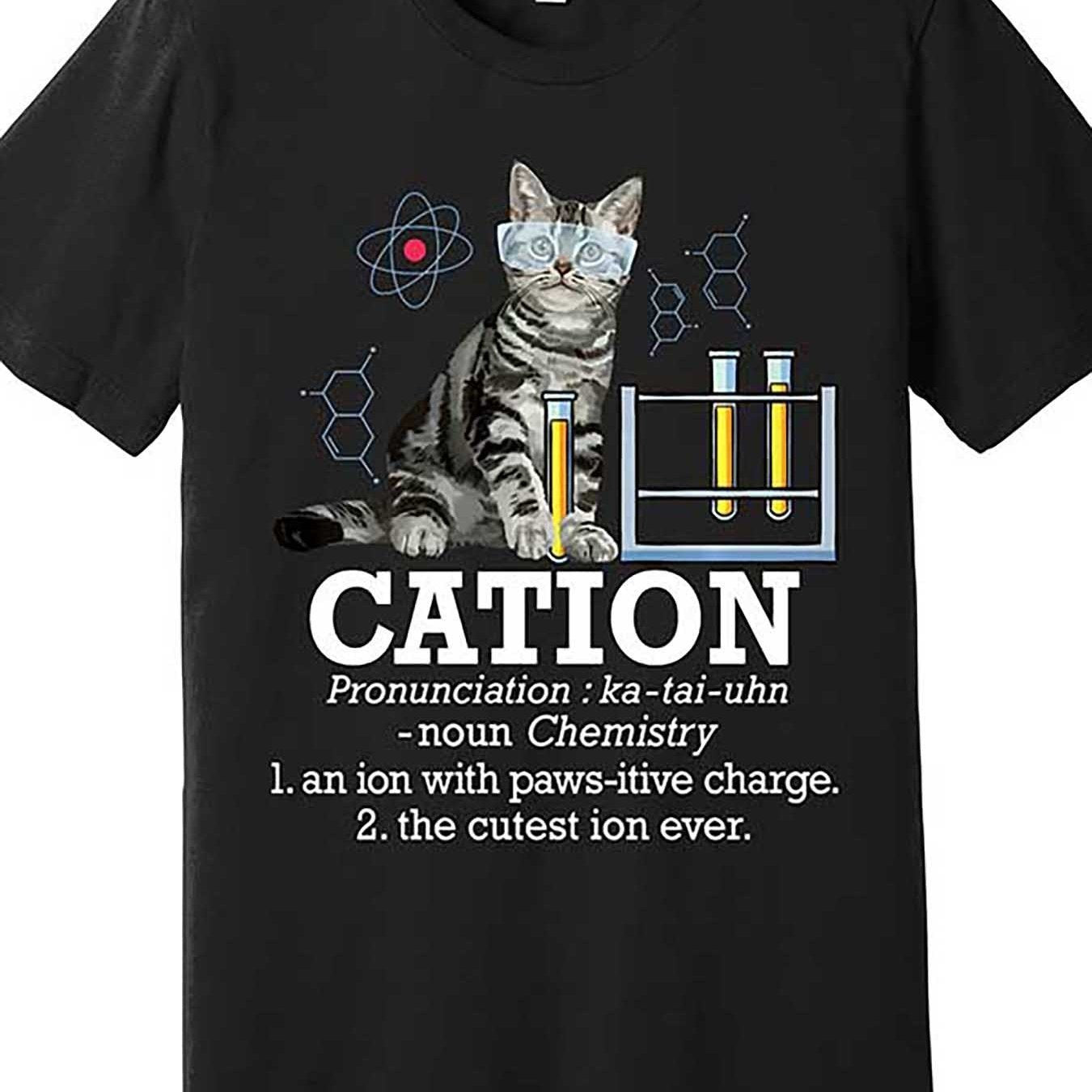 Cationic Science Teacher Cat Pun T-shirt