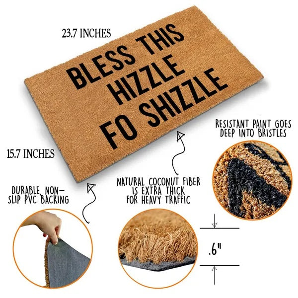 Bless This Hizzle Fo Shizzle Doormat