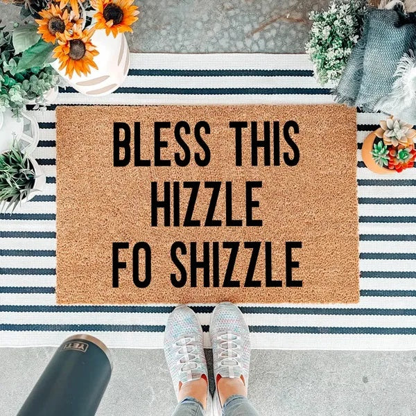 Bless This Hizzle Fo Shizzle Doormat