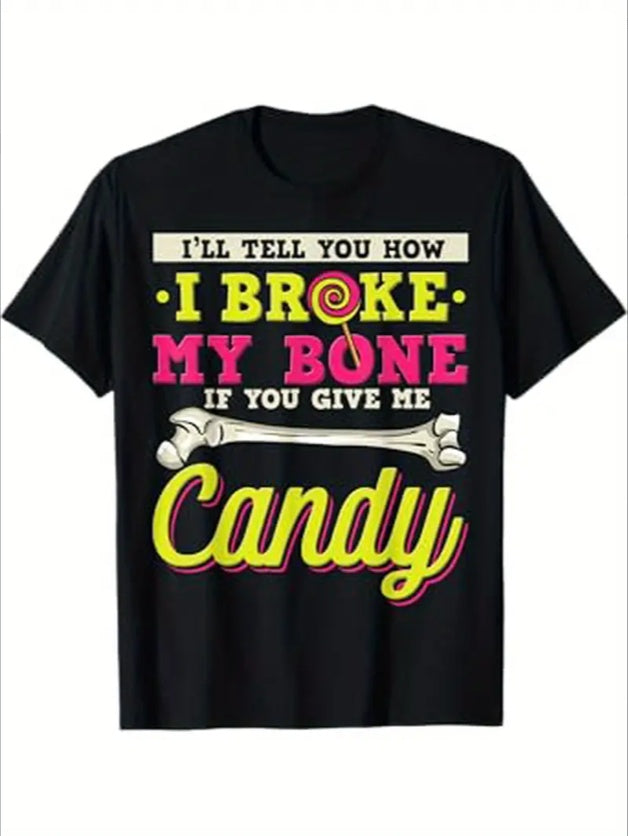 Funny Broken Bone for Candy Tshirt