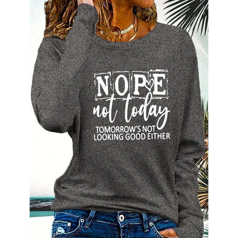 Nope Not Today T Shirt